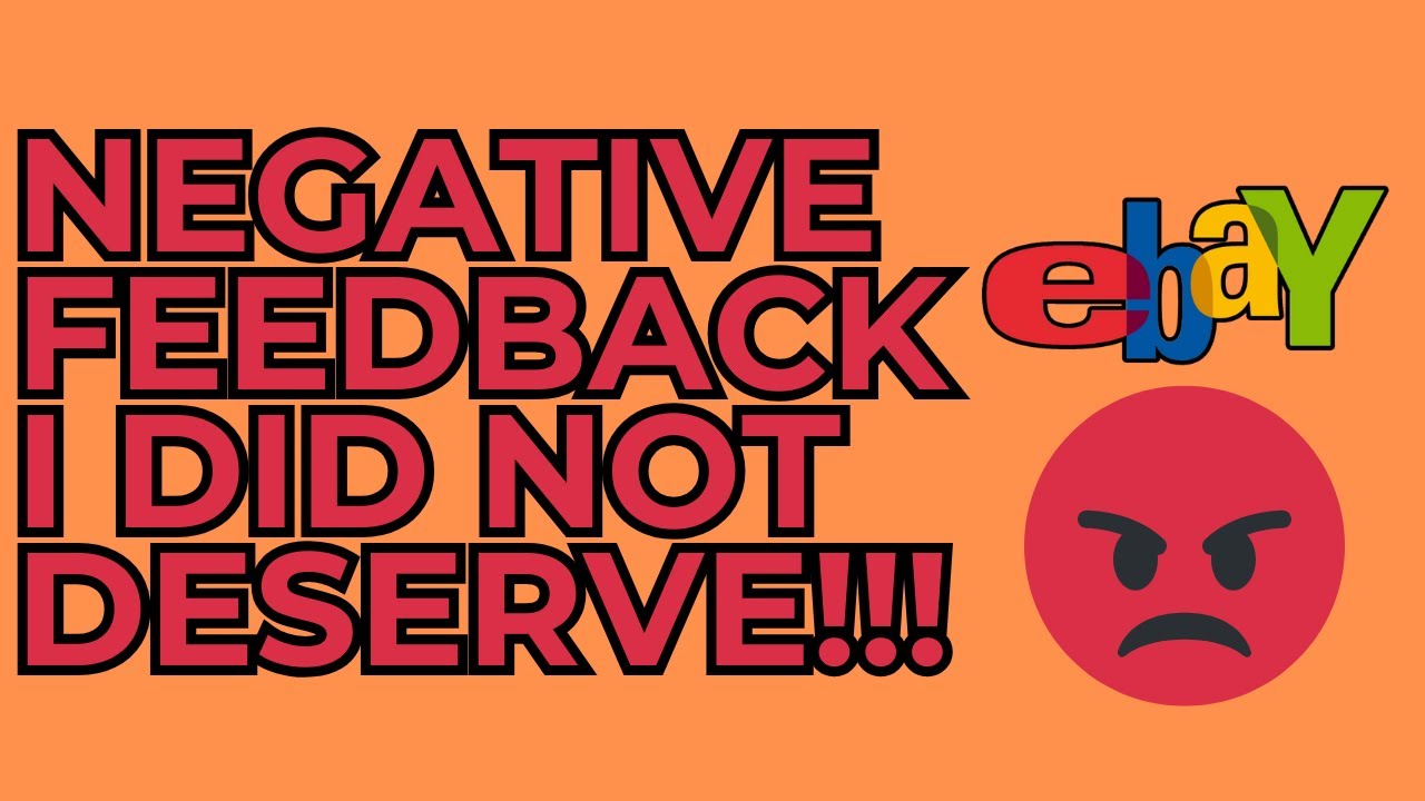 Ebay Negative Feedback Not Deserved 😡