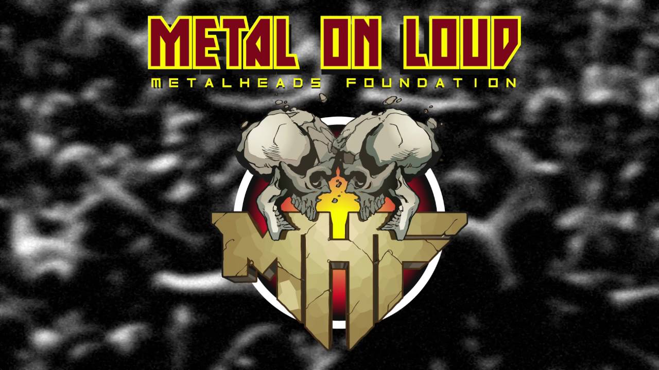 Metal On Loud: The Metalheads Foundation Anthem by Dissector