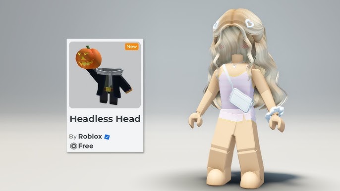 ROBLOX VOCÊ JA TEM A HEADLESS DE GRAÇA E NÃO SABIA E