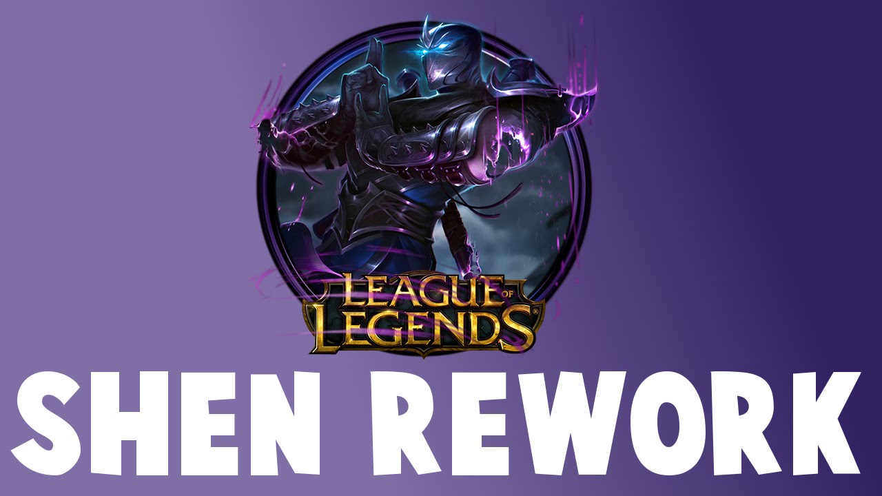 Shen Rework - YouTube