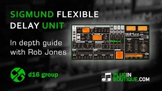 Sigmund Flexible Delay Plugin - Complete User Guide By Rob Jones