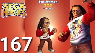 SEGA Heroes TOM JOHNSON UNLOCKED PART 167 Gameplay Walkthrough - iOS / Android