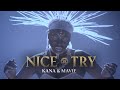KANA MAVIE NICE TRY OFFICIAL VIDEO mp3