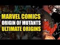 Origin of Ultimate Mutants & Ultimate Hulk (Marvel Ultimate Universe Origins)