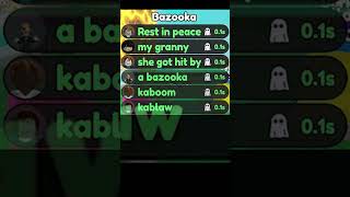 Rest In Peace My Granny Bazooka