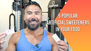 5 Popular Artificial Sweeteners in Your Food