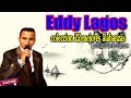 Eddy Lagos / Coleccion 22 Mejores Alabanzas - Musica Cristiana Nicaraguense 2017