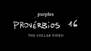 Purples - Provérbios 16 Videoclipe Oficial