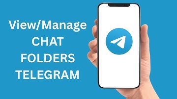 How To View And Manage Telegram Chat Folders