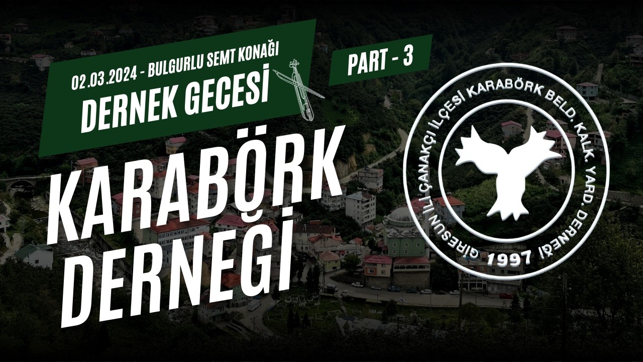 Karabörk Derneği Birlik ve Beraberlik Gecesi 2024 - Part 3 Kaan Kayacı