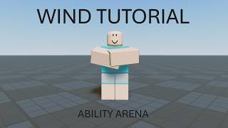 [Ability Arena] Wind Tutorial!