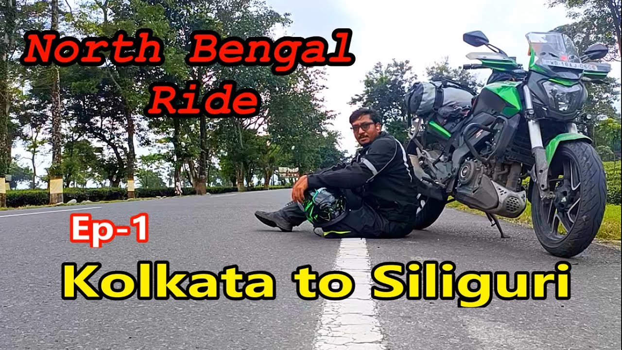 Kolkata to Siliguri Road Conditions | Kolkata to Siliguri Bike Trip | BykersTag