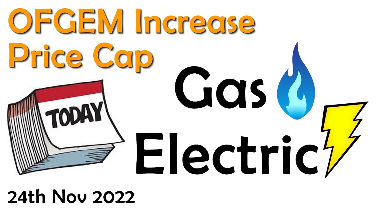 Ofgem Increased Gas & Electric Price Cap Today (24th Nov 2022) YouTube
