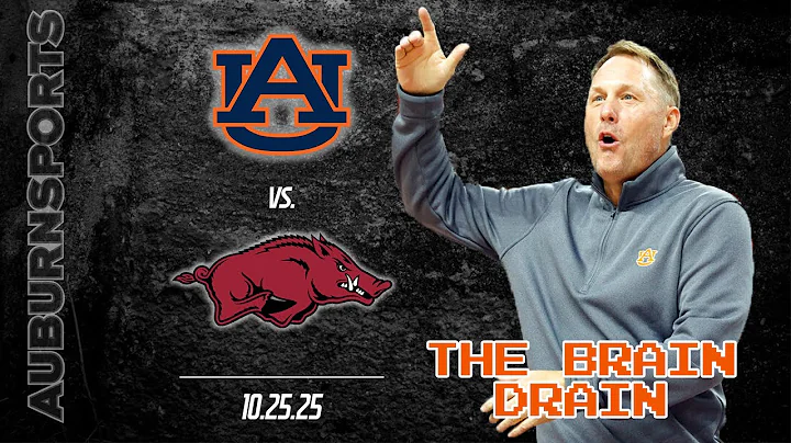 🚨THE BRAIN DRAIN: Auburn v Arkansas 2025