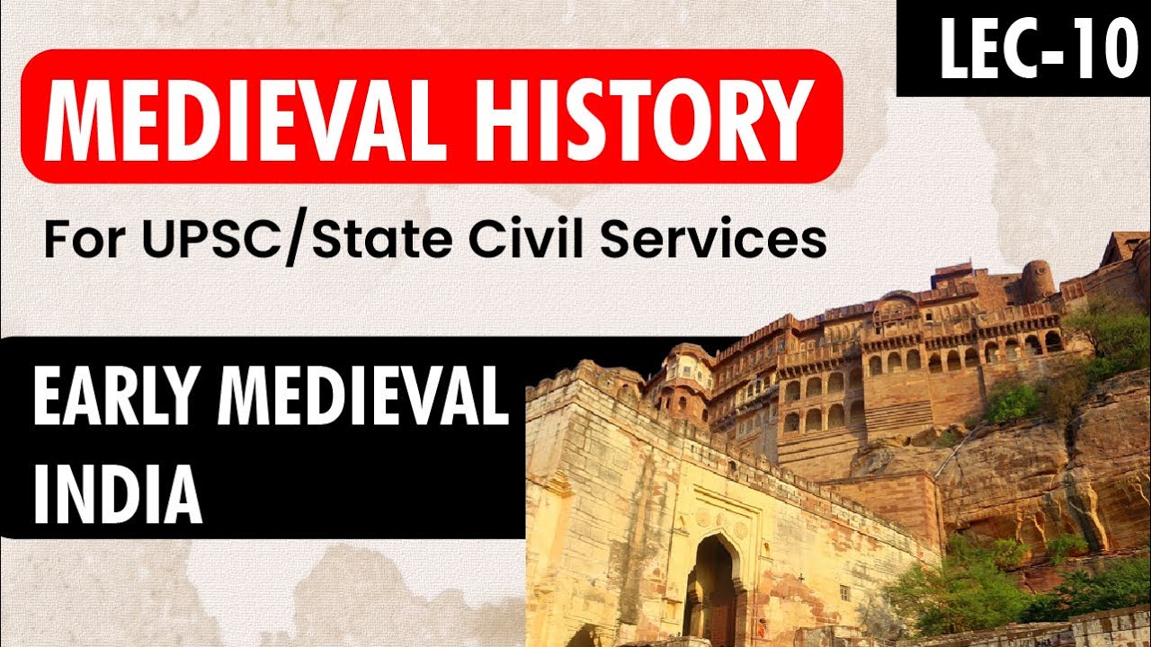 Medieval History - Early Medieval India