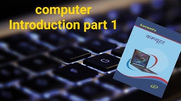 Lucent Chapter 1 (computer general introduction) part 1