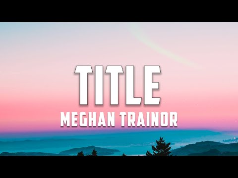 Capa de Meghan Trainor - Title (Lyrics)