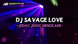 DJ SAVAGE LOVE X DI DUNIA INI TENANG AJA
