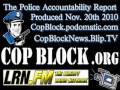 Cop Block News Nov 20th 2010
