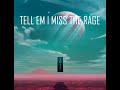 TELL EM I MISS THE RAGE COCHISE FT TRIPPIE REDD PLAYBOI CARTI NOT JUICE WRLD MARIO JUDAH 