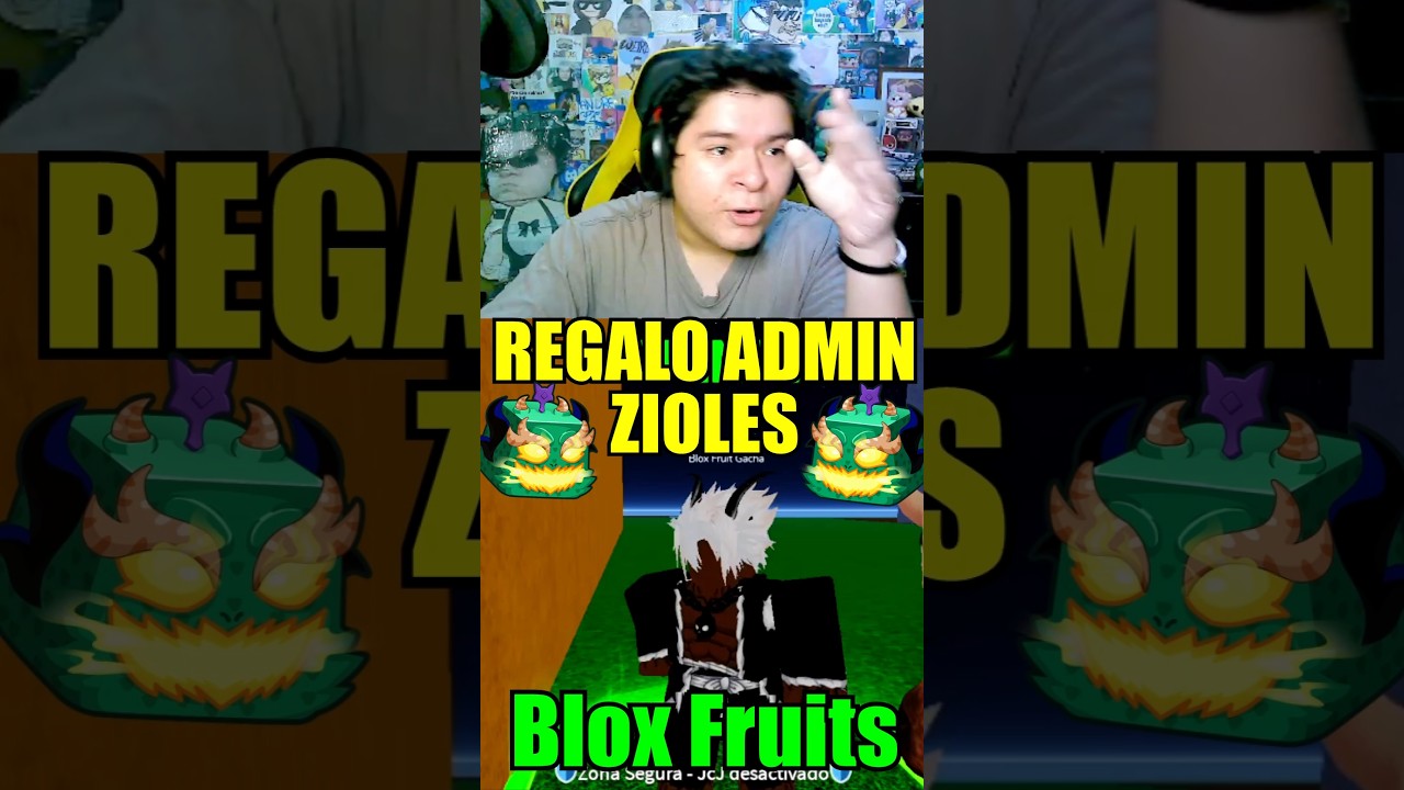 REGALO ADMIN ZIOLES BLOX FRUITS 😱