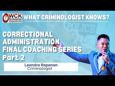 CORRECTIONAL ADMINISTRATION FINAL COACHING SERIES PART 2 