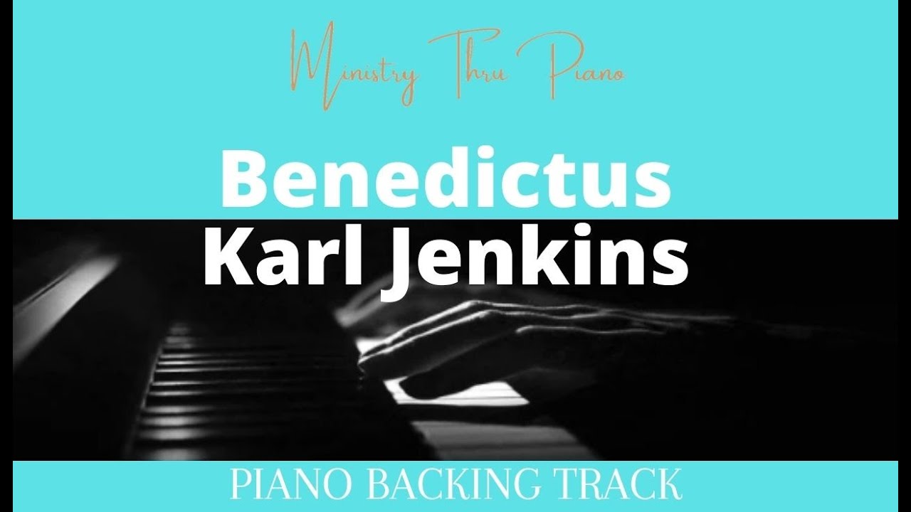 Benedictus Karl Jenkins PIANO YouTube