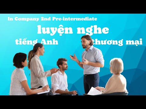 Video luyện nghe Tiếng Anh thương mại - youtube