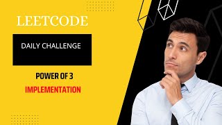 326. Power of Three || Easy || Leetcode Daily Challenge