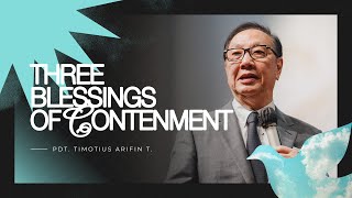Kingdom Celebration (Online Service II) - Three Blessings Contenment - Pdt Timotius Arifin