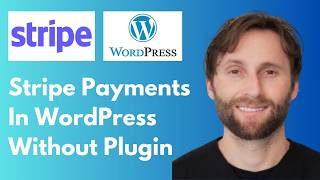 How to Accept Stripe Payments in WordPress Without a Plugin [Full Guide 2026]