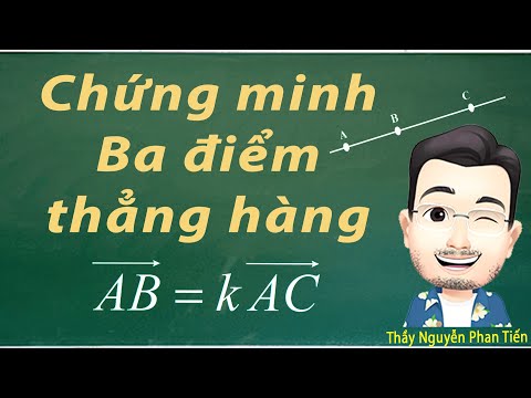 Video Chứng Minh 3 Điểm Thẳng Hàng - Toán 10 | Thầy Nguyễn... - youtube