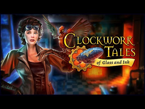 Clockwork Tales. Of Glass and Ink | Истории на время. Рассказанные Гласс и Инк прохождение #1