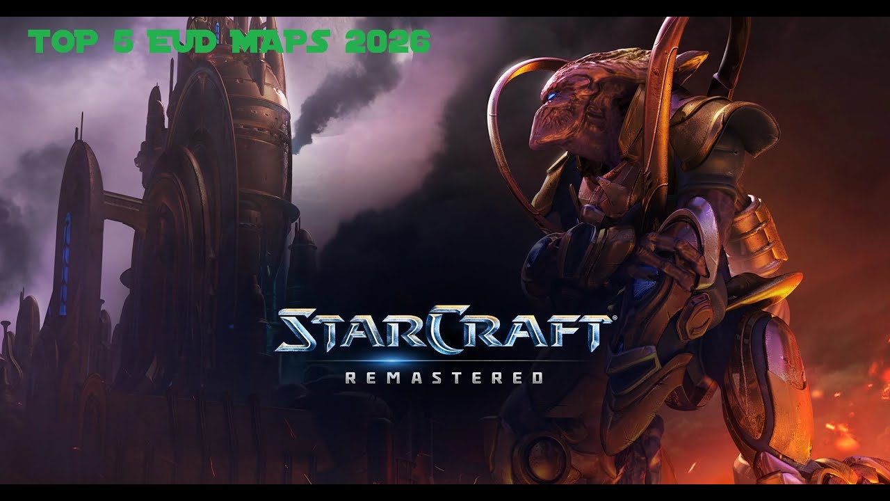 TOP 5 EUD MAPS 2026 (StarCraft Remastered)