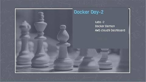 Docker Day 2 AWS Cloud9 Dashboard and Installation of Docker