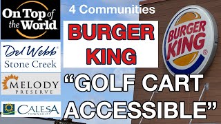 “GOLF CART” Accessible BURGER KING near ON TOP OF THE WORLD.