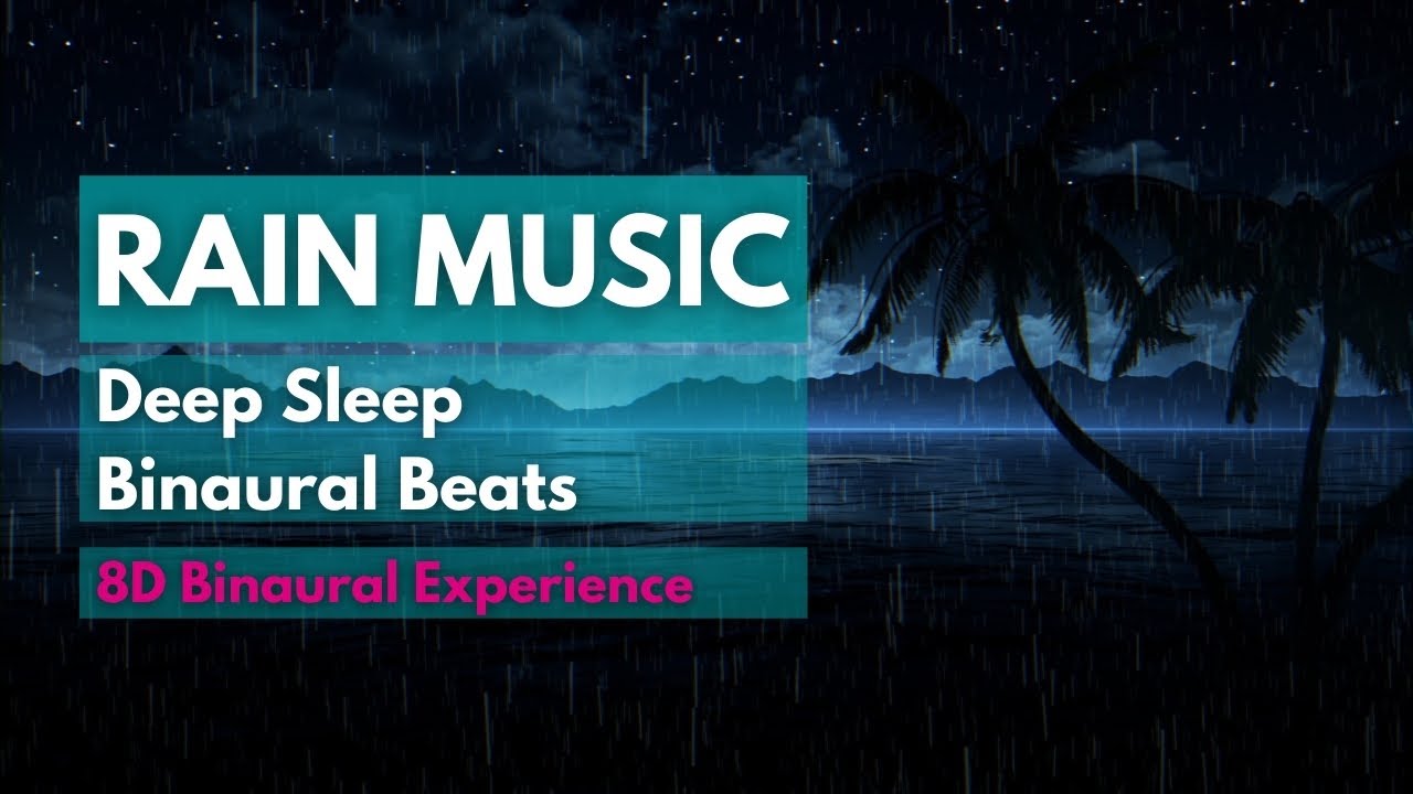 1 Hour Relaxing Rain Music ☯ Deep Sleep , Binaural Beats (8D Audio) 🎧 ...
