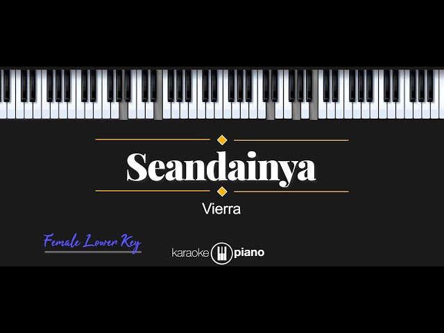 Seandainya - Vierra (KARAOKE PIANO - FEMALE LOWER KEY) class=