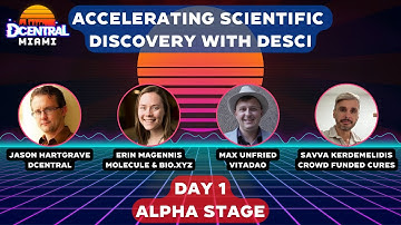Accelerating Scientific Discovery with DeSci - DCENTRAL MIAMI 2022