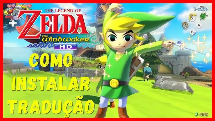 WII U - ZELDA THE WIND WAKER EM PT-BR - TUTORIAL TRADUÇÃO THE