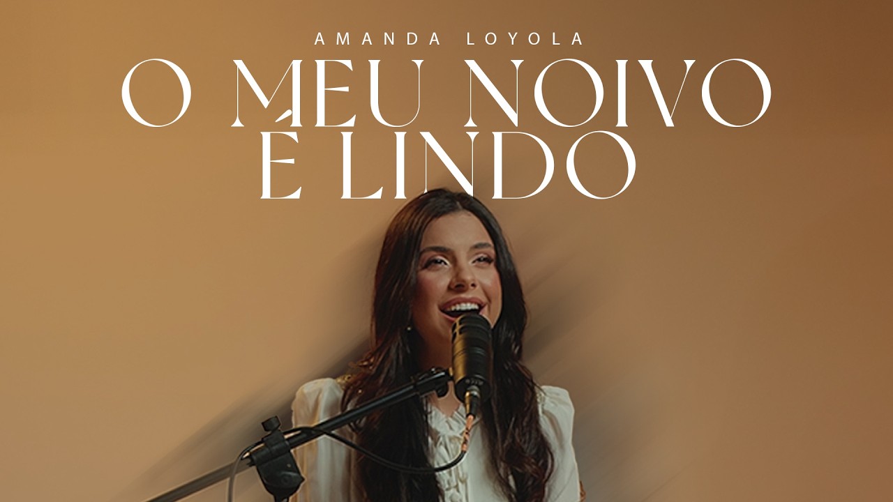 Amanda Loyola - O Meu Noivo é Lindo
