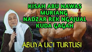 🔴 CERITA ABU NAWAS ,  || ABUYA UCI TURTUSI