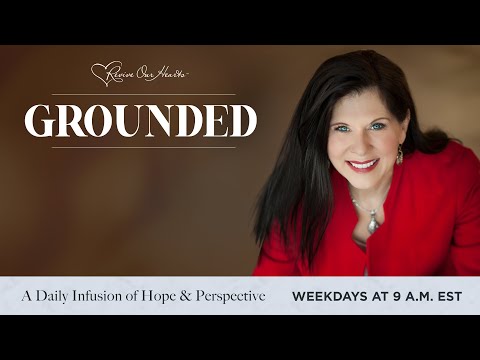 Speaking Life with Mary Kassian | Grounded 5/29/20