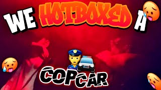 We Hotboxed a Cop Car!