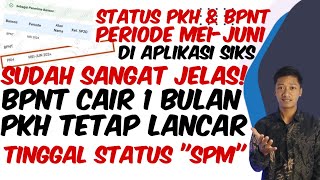 KEJELASAN STATUS CAIRNYA PKH & BPNT ALOKASI MEI-JUNI DI SIKS❗️ TINGGAL MENUNGGU STATUS SPM & SI❗️