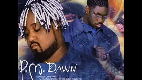 P.M. Dawn - Faith In You