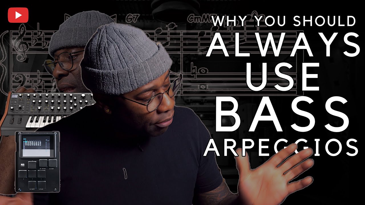 This Is Why You Should Always Use Bass Arpeggios