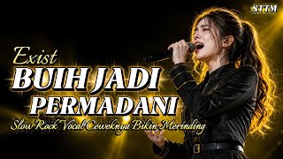 BUIH JADI PERMADANI (EXIST) - Cover Slow Rock Cewek Paling Merinding! Suara Powerful Bikin Nangis 😭