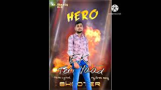 Ek Teri Yaad New Song Mr Shariq Ss