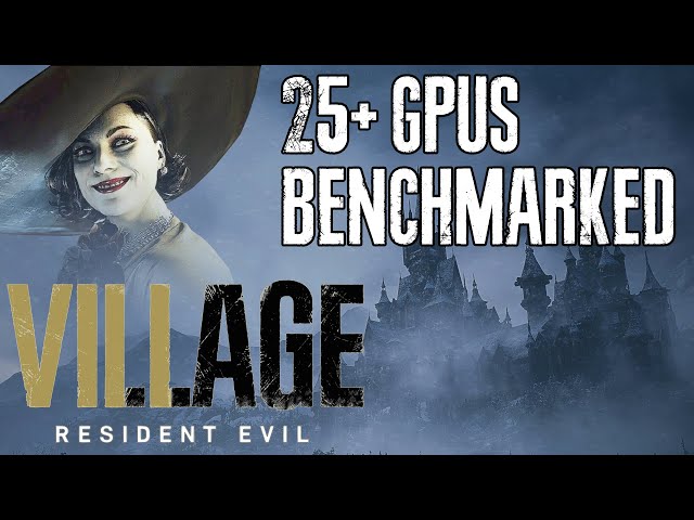 Resident Evil 8 Village Benchmark Test & Performance Review